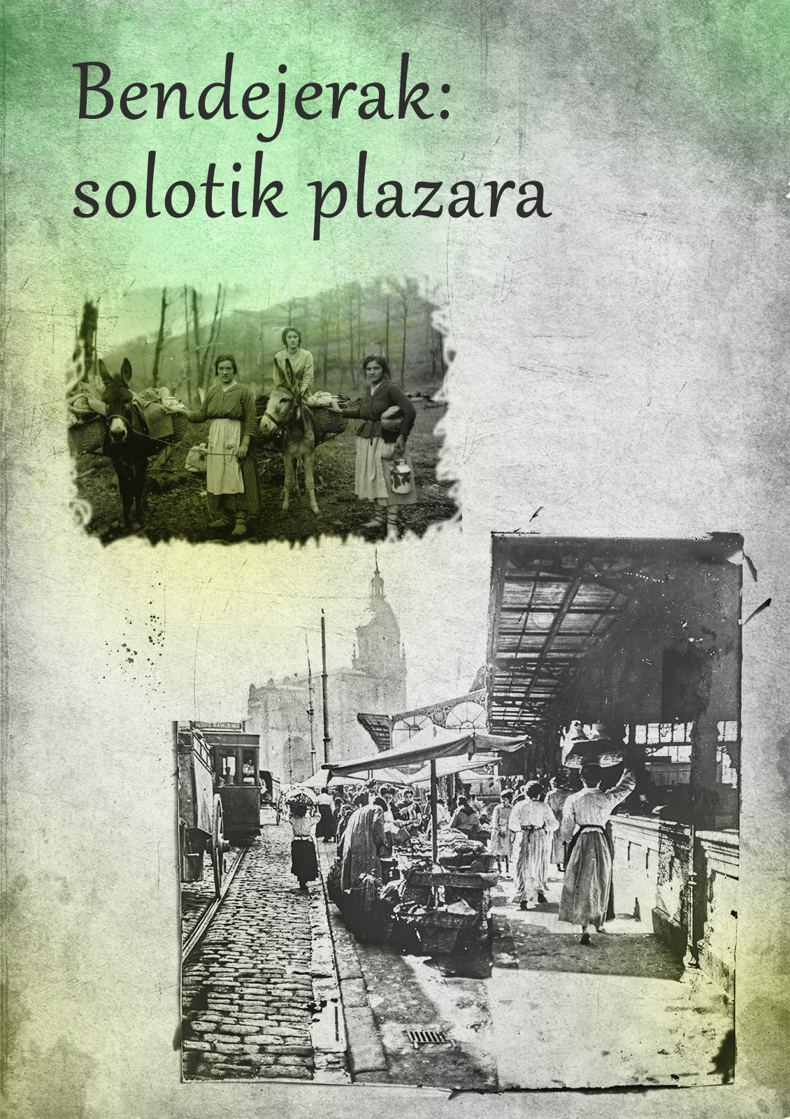 Bendejerak. Solotik plazara