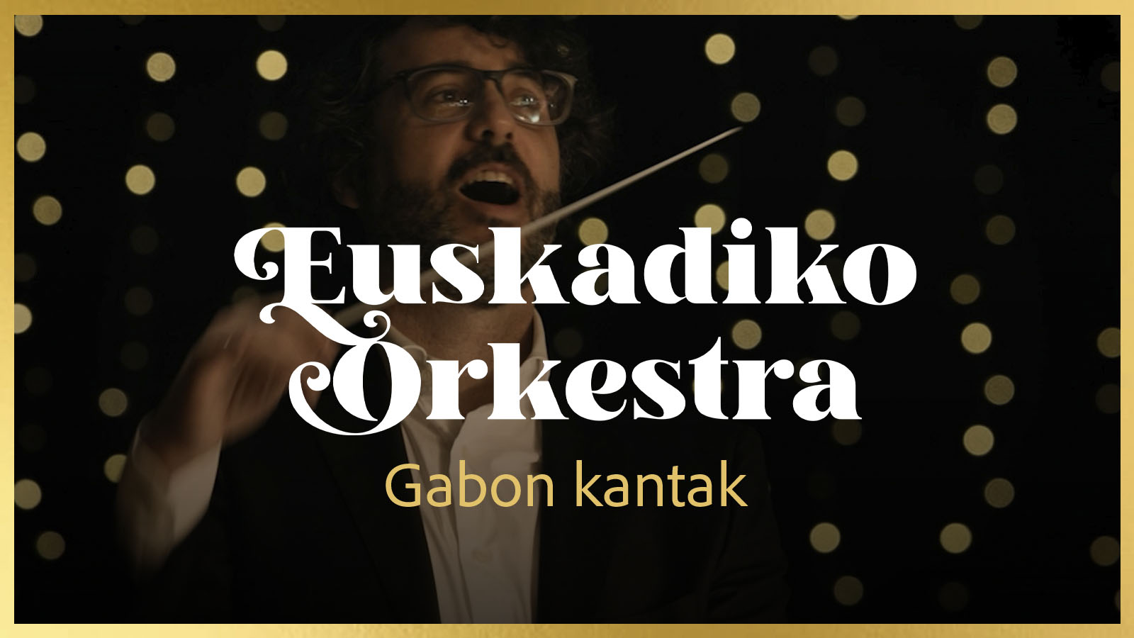 Gabon kantak Euskadiko Orkestrarekin