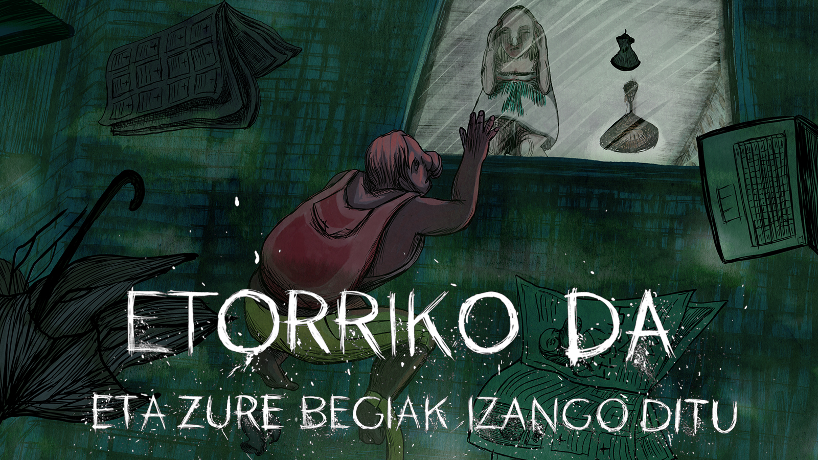 Etorriko da (eta zure begiak izango ditu)