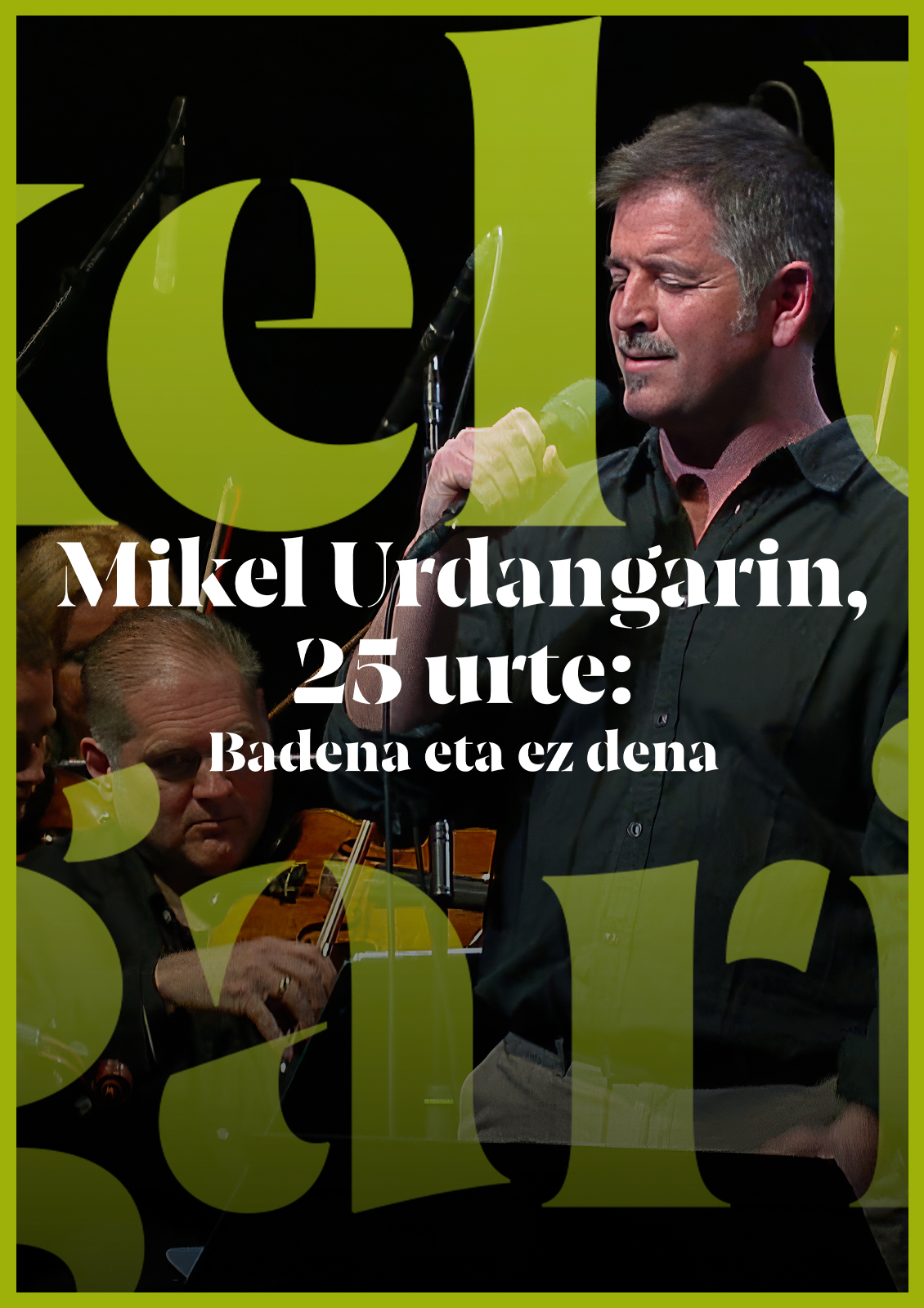 Mikel Urdangarin, 25 urte: Badena eta ez dena