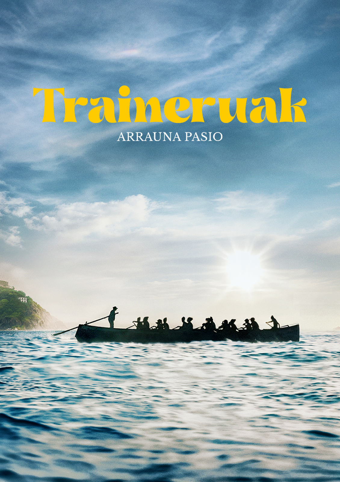 Traineruak, arrauna pasio