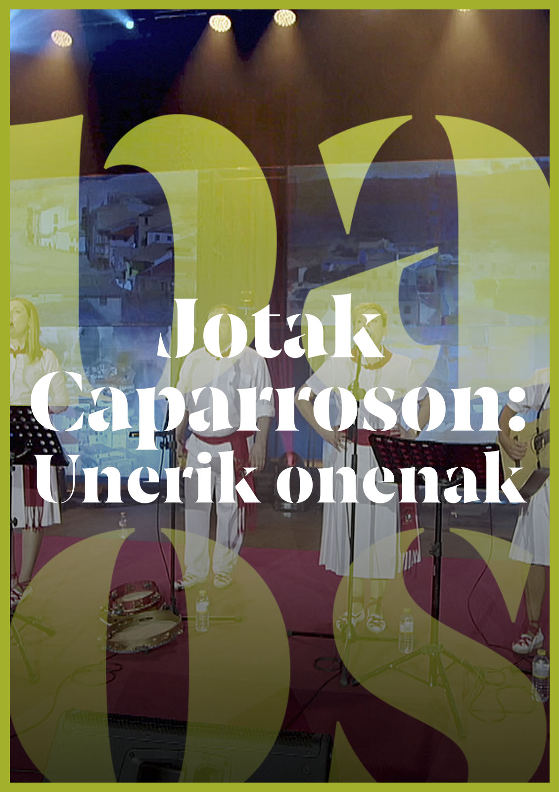 Jotak Caparroson: Unerik onenak