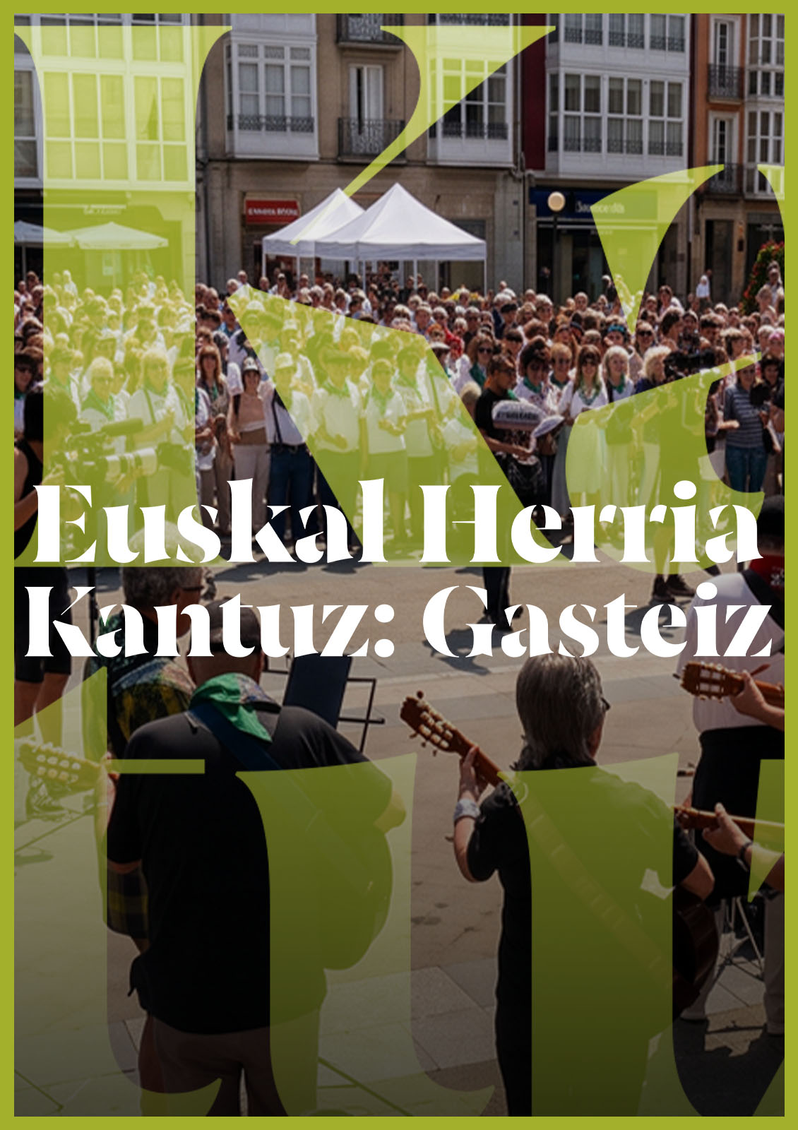 Euskal Herria Kantuz. Gasteiz