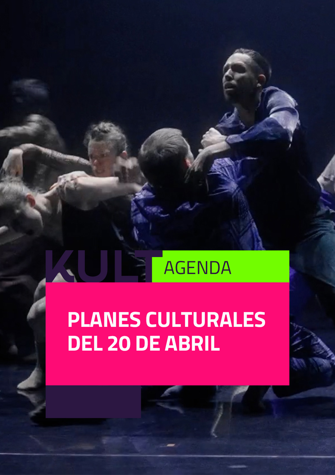 Apirilaren 20ko kultur planak