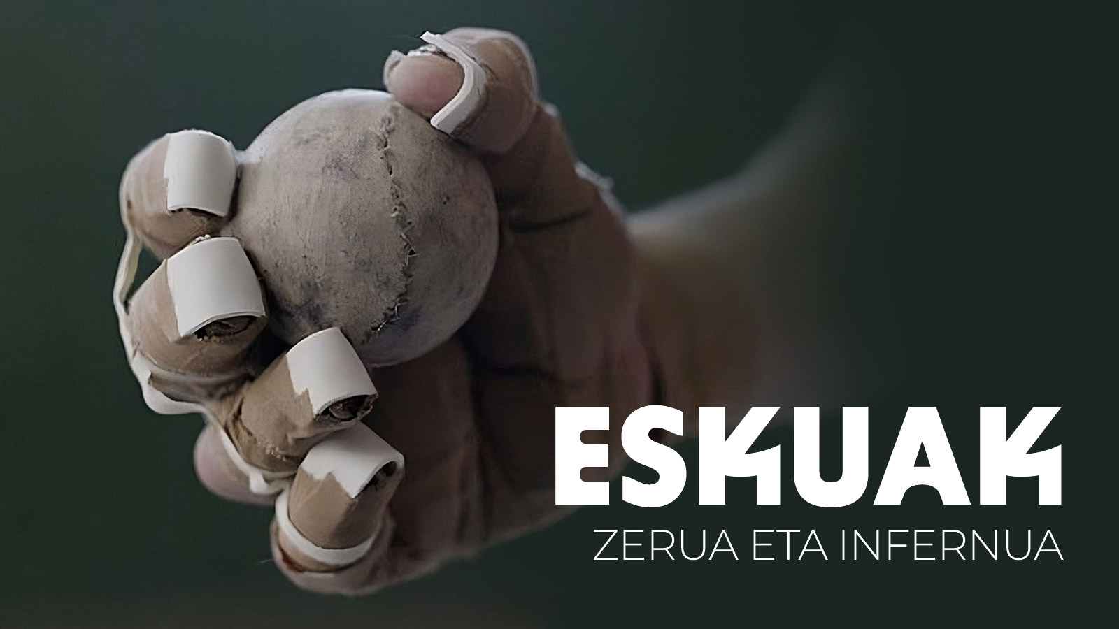 Eskuak, zeru eta infernu