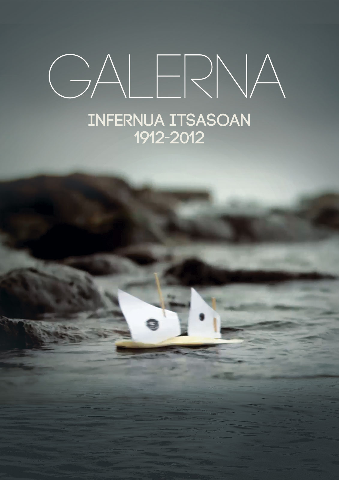 Galerna, Infernua Itsasoan 1912-2012