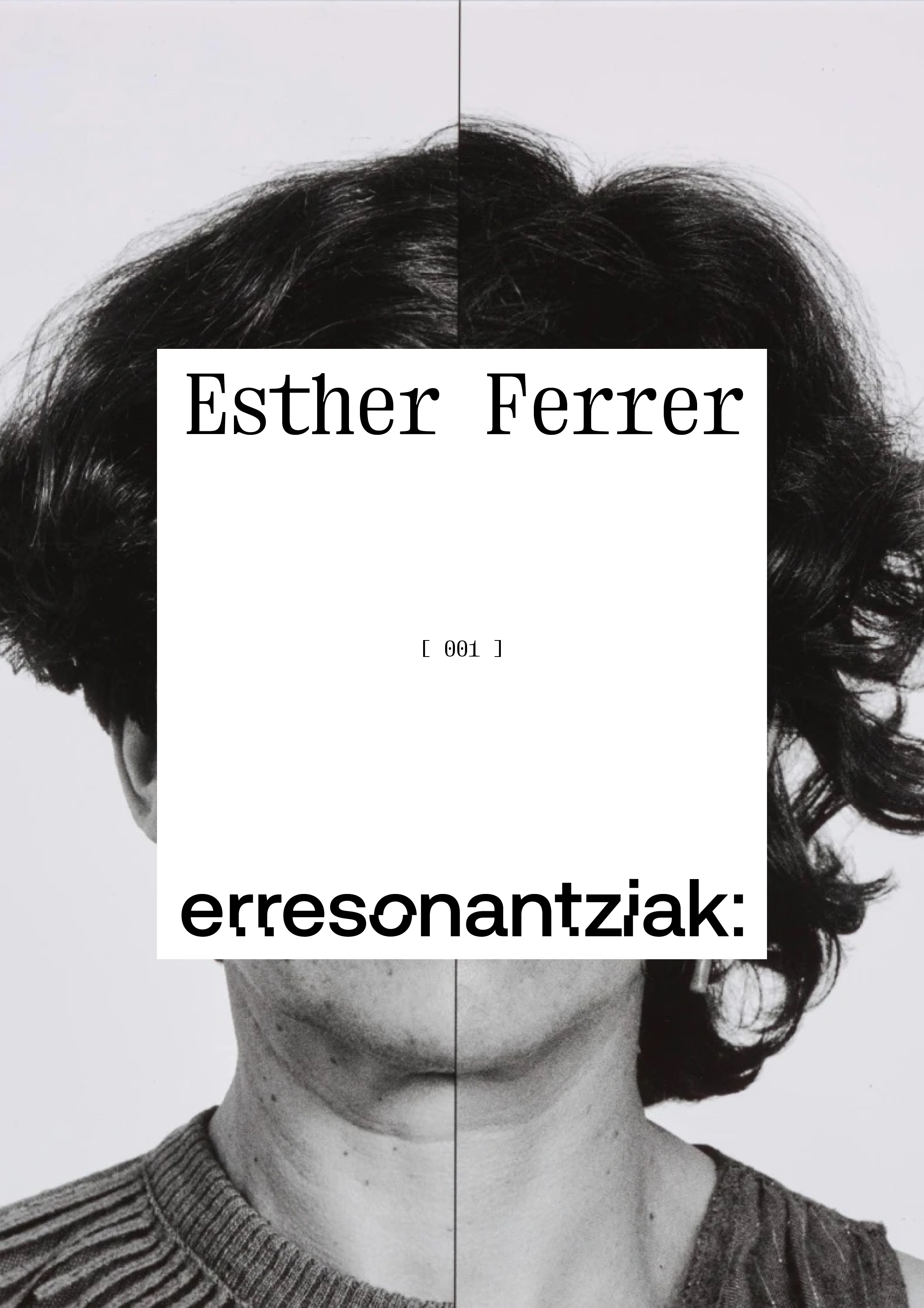 1. Erresonantziak: Esther Ferrer