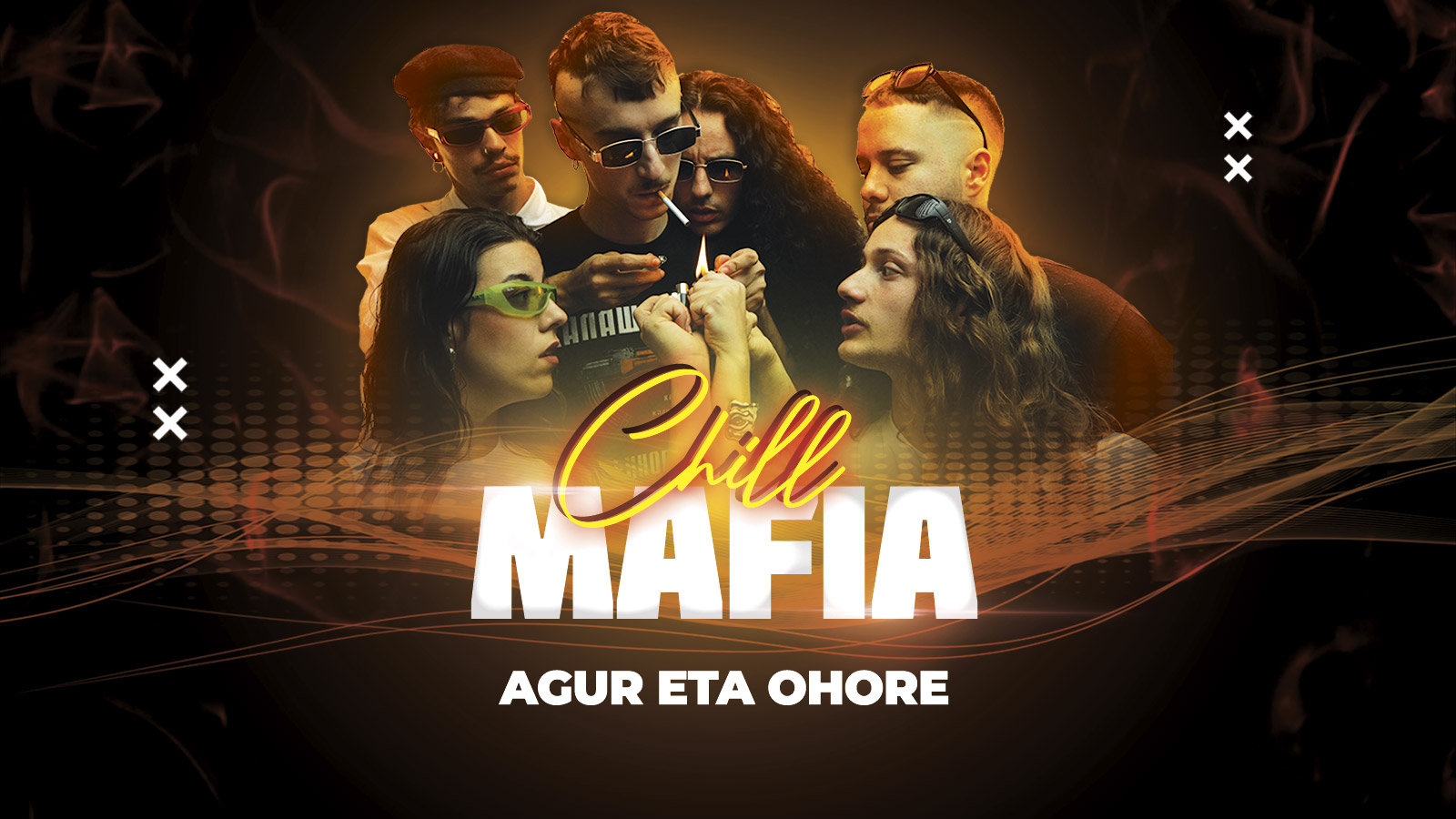 Chill Mafia. Agur eta ohore