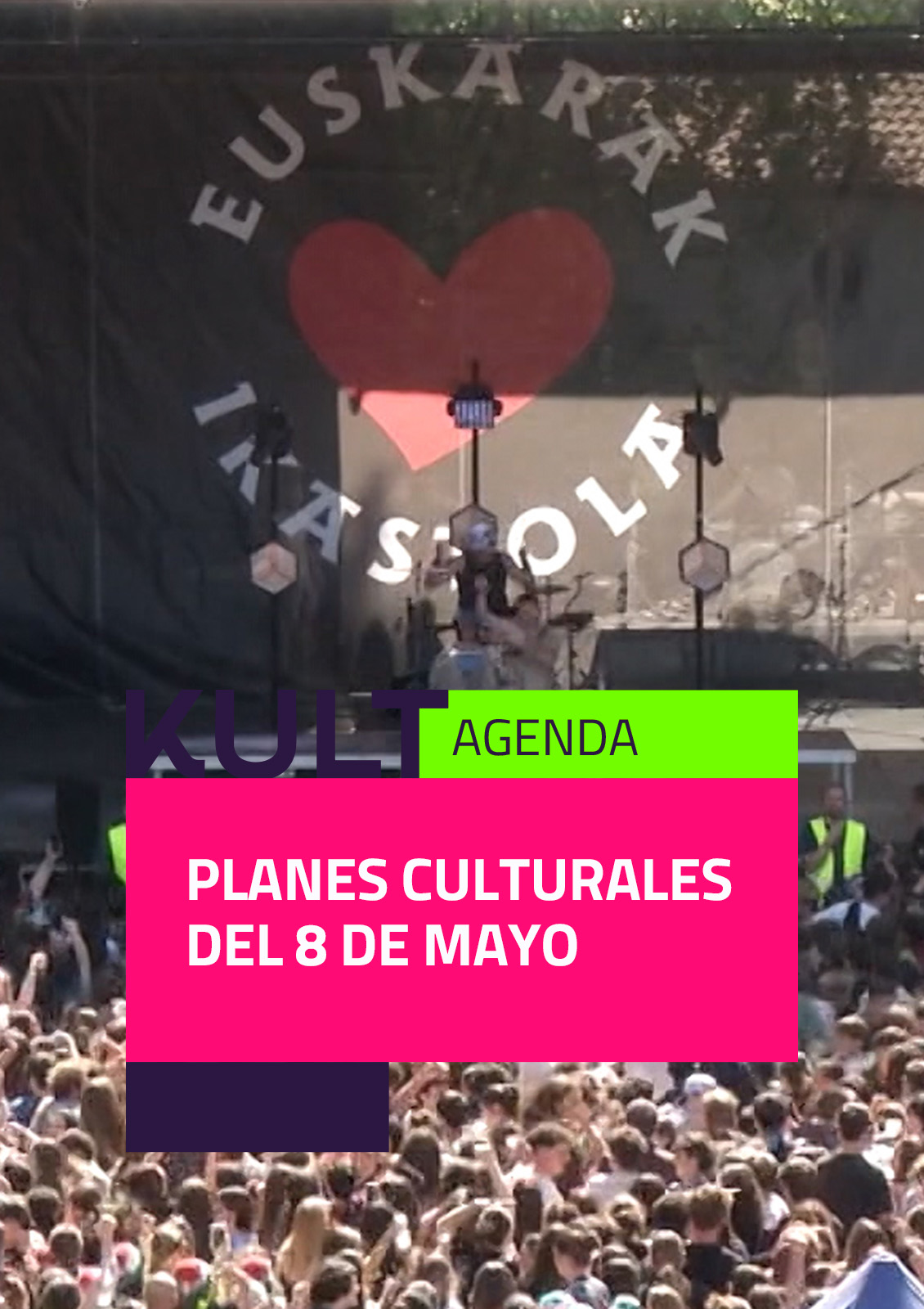 Maiatzaren 8ko kultur planak