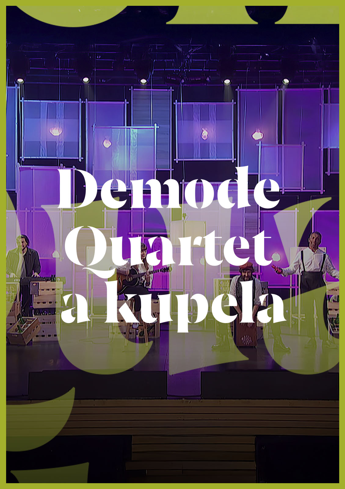 Demode Quartet a kupela
