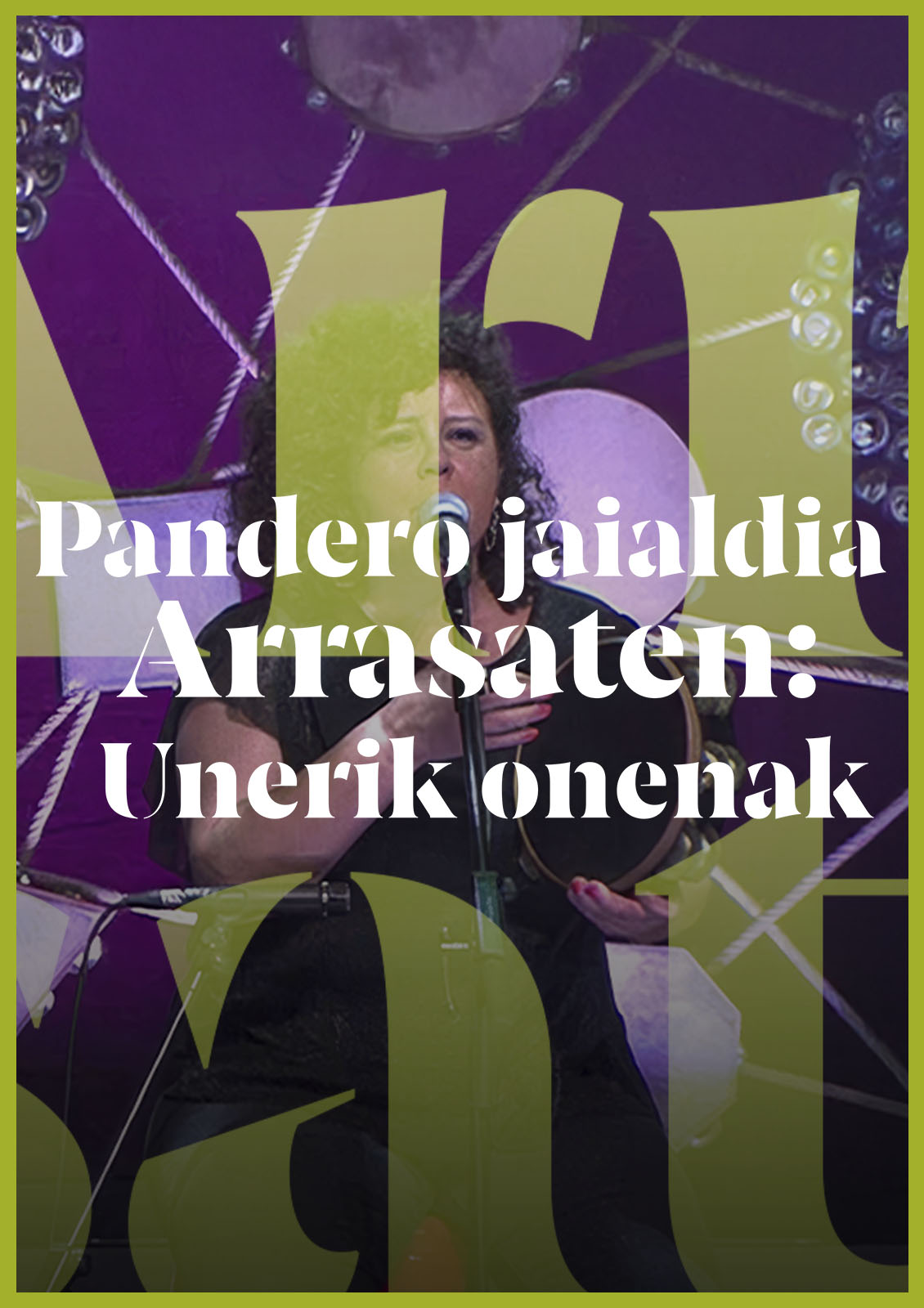 Pandero Jaialdia: Unerik Onenak