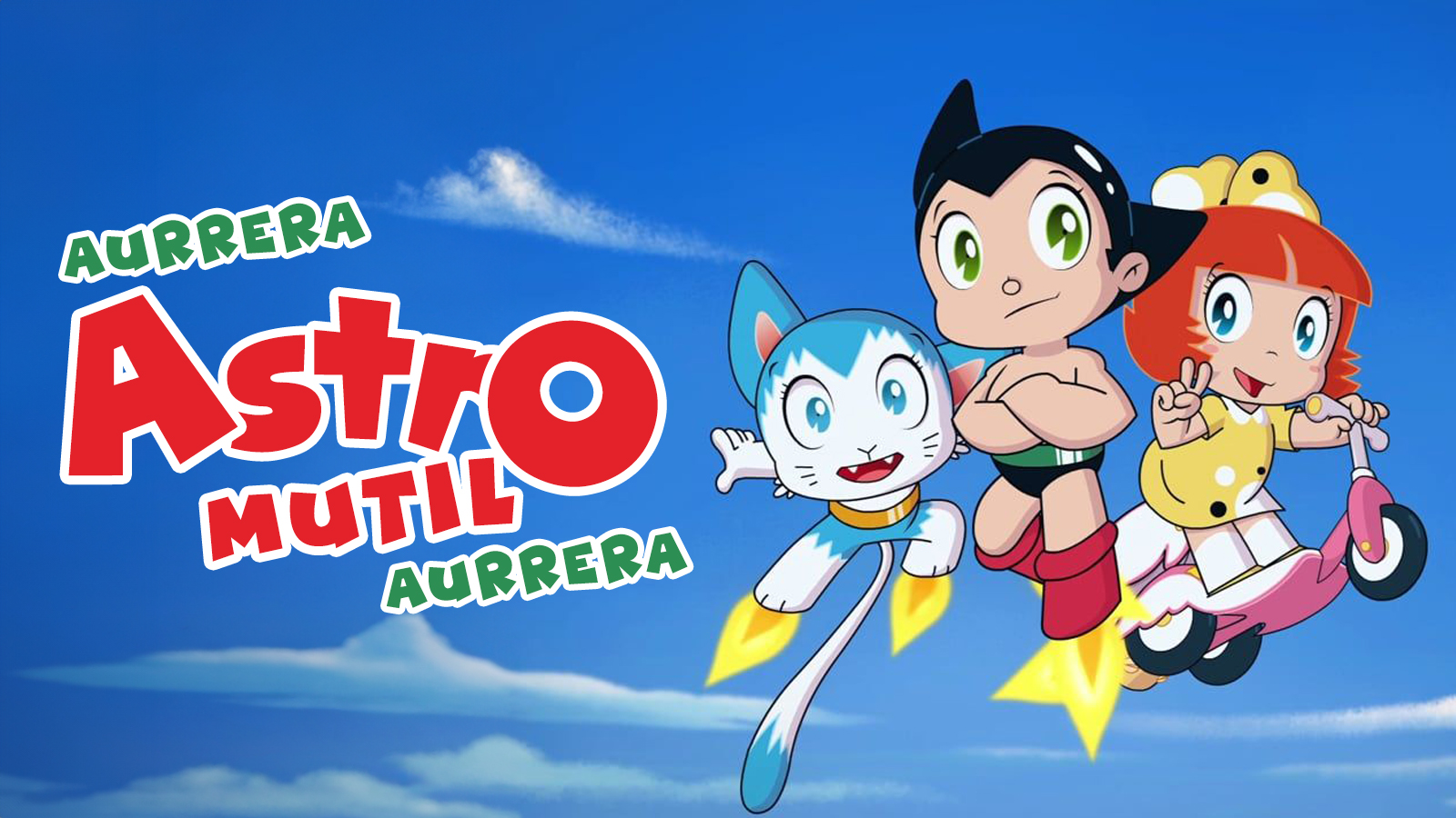 Aurrera, Astromutil, aurrera!